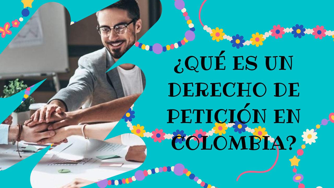 Derecho de Petición Colombia